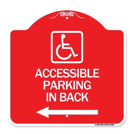 Signmission Accessible Parking on Left Arrow W/ Graphic, Red & White Aluminum Sign, 18" x 18", RW-1818-24356 A-DES-RW-1818-24356
